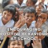 Encouraging-Positive-Behaviour-at-School..jpg